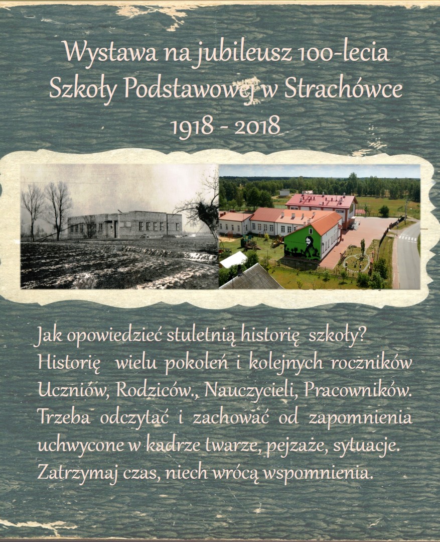 Wystawa na jubileusz 100-lecia Szkoły Podstawowej w Strachówce